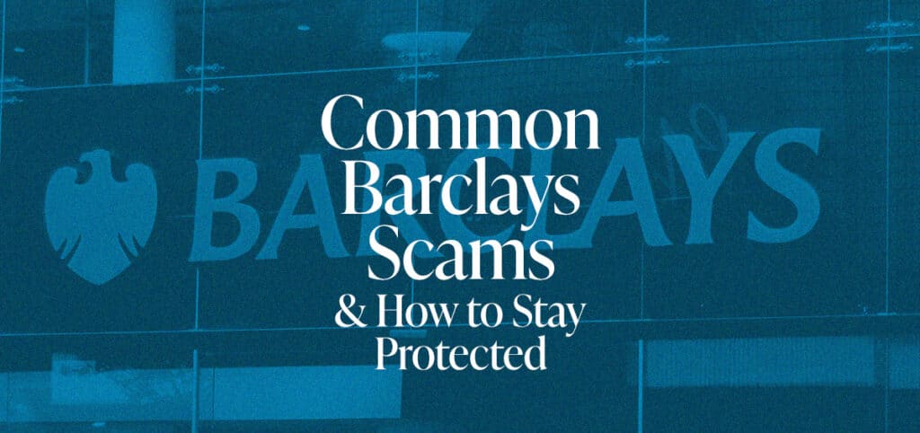 A photograph representing the CEL Solicitors post, Common Barclays Scams and How to Stay Protected