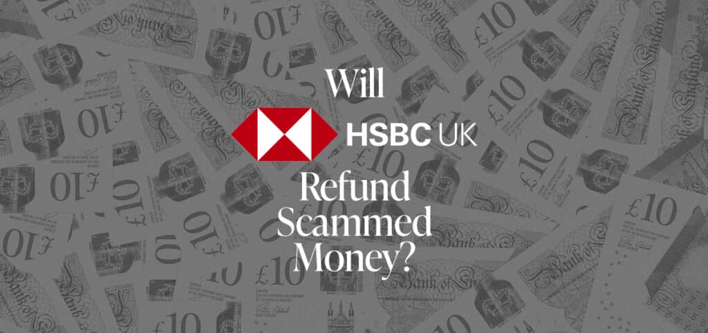 A photograph representing the CEL Solicitors post, Will HSBC Refund Scammed Money?