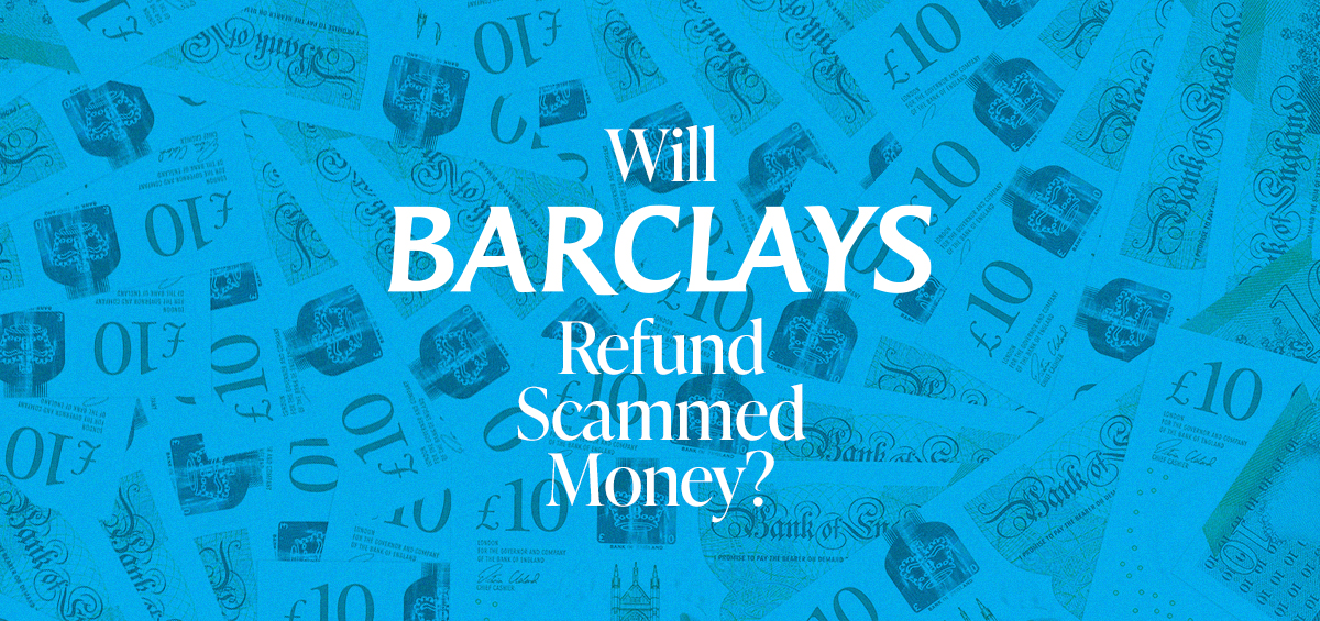 Will Barclays Refund Scammed Money Cel Solicitors 0122